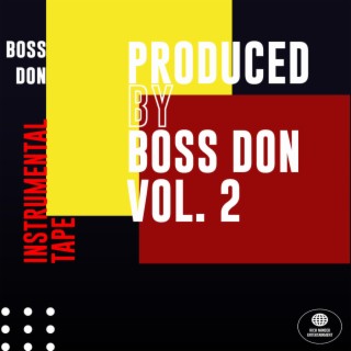 Produced By Boss Don, Vol. 2