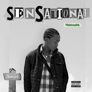 Sensational (feat. Timwealth)