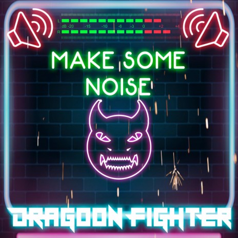 Make Some Noise