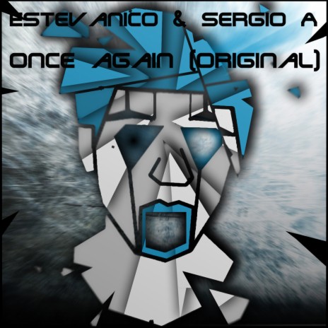Once Again (Original) ft. Sergio A.