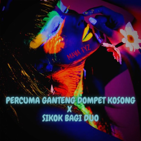 DJ Percuma Ganteng Dompet Kosong X Sikok Bagi Duo | Boomplay Music