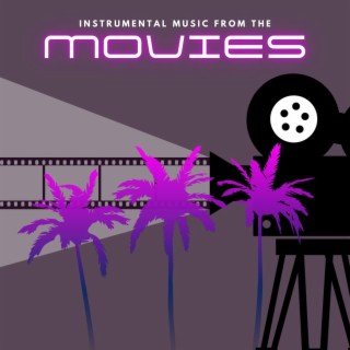 Instrumental Music from the Movies
