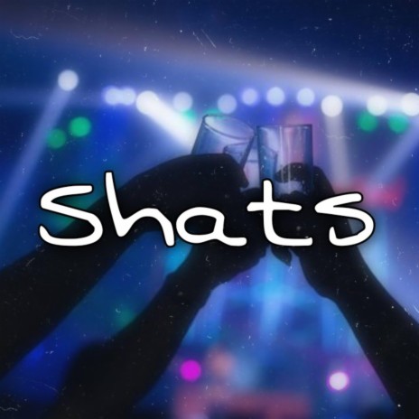 Shats | Boomplay Music