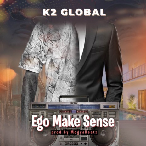 Ego Make Sense | Boomplay Music
