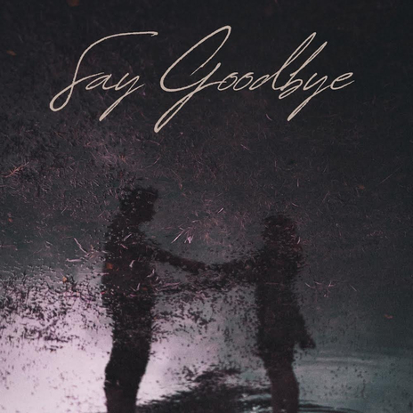 Say Goodbye ft. SouthSideAce | Boomplay Music