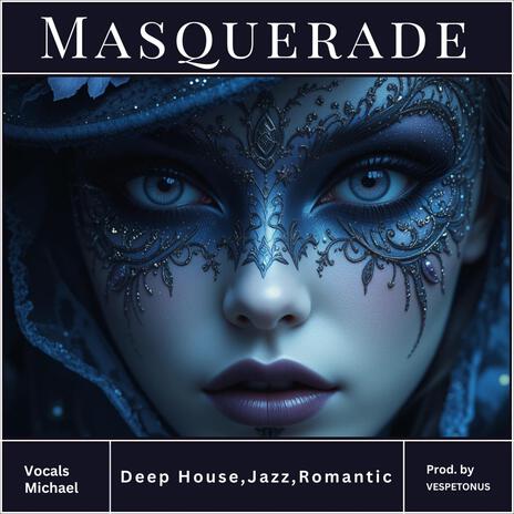 Masquerade | Boomplay Music