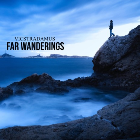 Far Wanderings | Boomplay Music