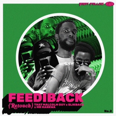 Feediback (Retouch) ft. Slikback & Mr. Mankwa | Boomplay Music