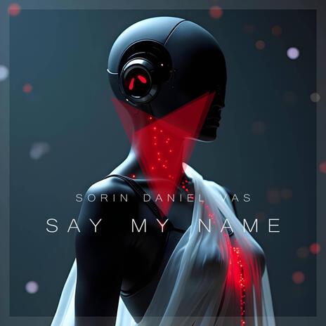 Say My Name | Boomplay Music