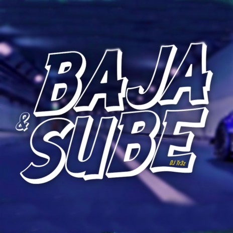 Baja Y Sube | Boomplay Music