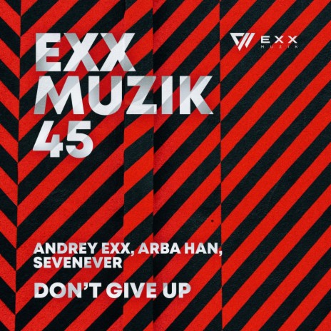 Don't Give Up ft. Arba Han & SevenEver