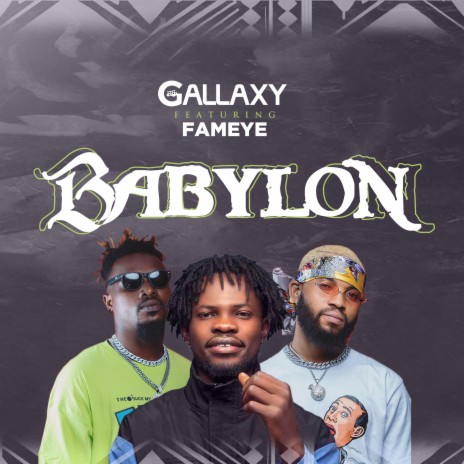 Babylon ft. Fameye | Boomplay Music