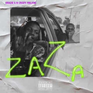 ZaZa ft. Crispy Malawi lyrics | Boomplay Music