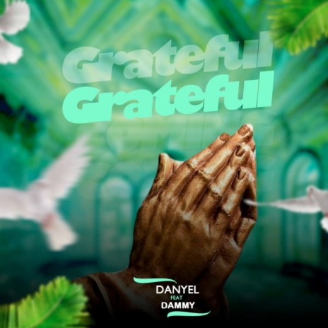 Grateful ft. Dammy | Boomplay Music