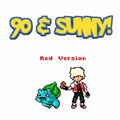 90 & SUNNY! | Boomplay Music