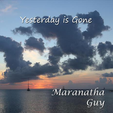 Yesterday is Gone | Boomplay Music