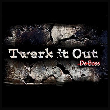 Twerk It Out