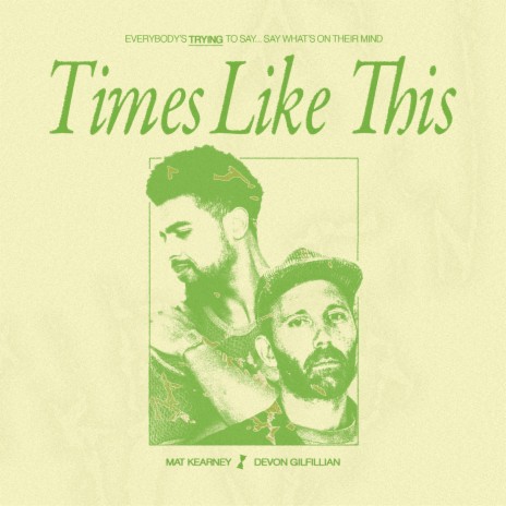 Times Like This ft. Devon Gilfillian | Boomplay Music