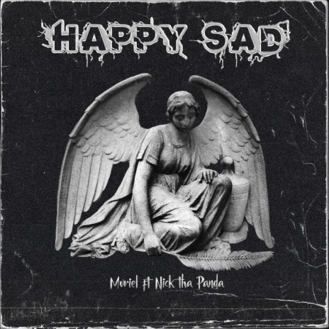 Happy Sad ft. Nick Tha Panda | Boomplay Music