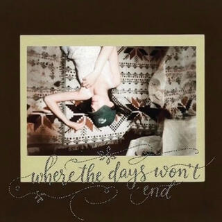 where the days won't end (deluxe version)