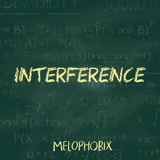 INTERFERENCE