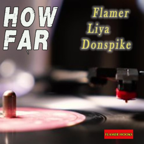 How Far ft. Liya & Donspike