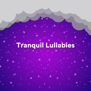 Tranquil Lullabies