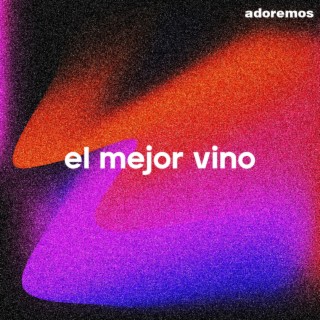 El Mejor Vino