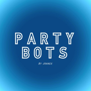 Party Bots