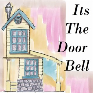 It's The Door Bell