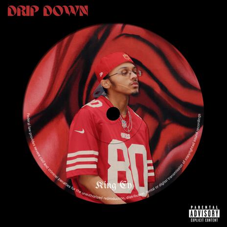 Drip Down | Boomplay Music