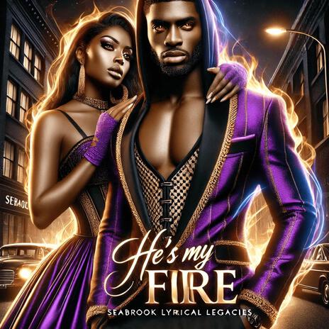 He's My Fire | Boomplay Music