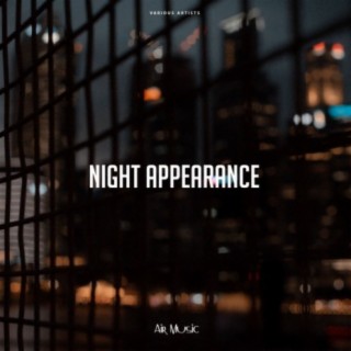 Night Appearance