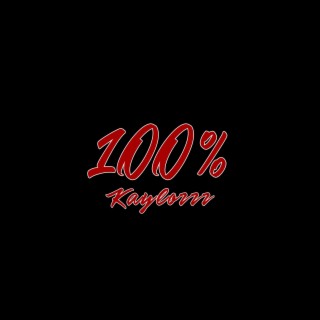 100% lyrics | Boomplay Music