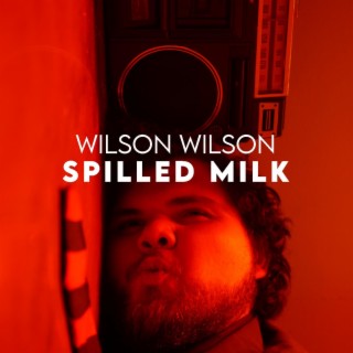 Spilled Milk lyrics | Boomplay Music