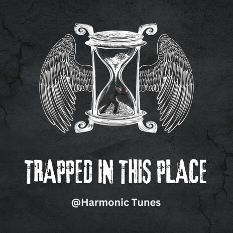 Trapped in this Place | Boomplay Music