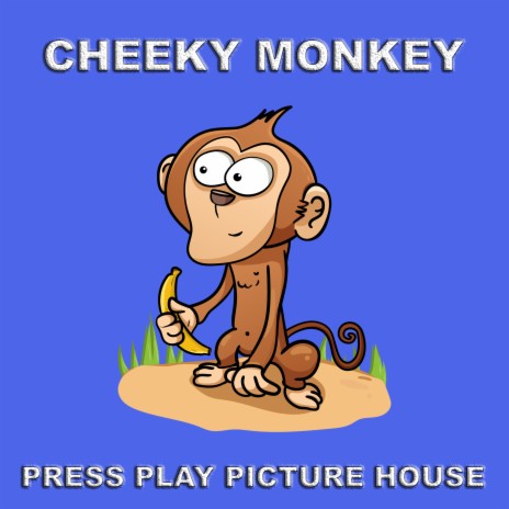 Cheeky Monkey | Boomplay Music