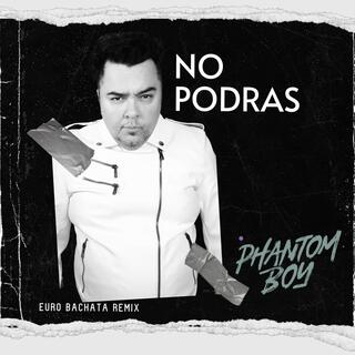 NO PODRAS (EURO BACHATA Version)