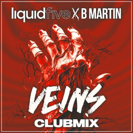 Veins (Club Mix) ft. B Martin | Boomplay Music