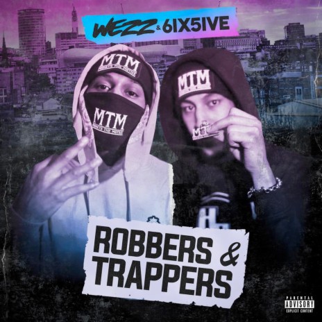 Robbers & Trappers ft. 6ix5ive | Boomplay Music