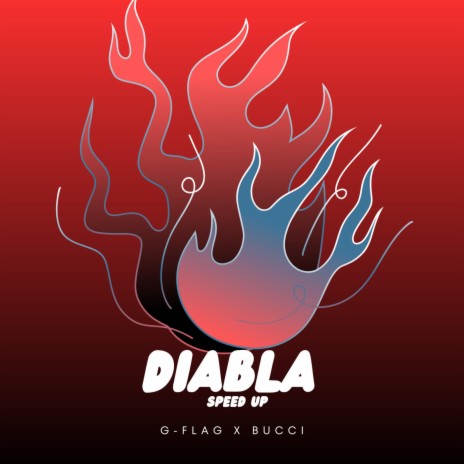 DIABLA SPEED UP ft. G-FLAG | Boomplay Music