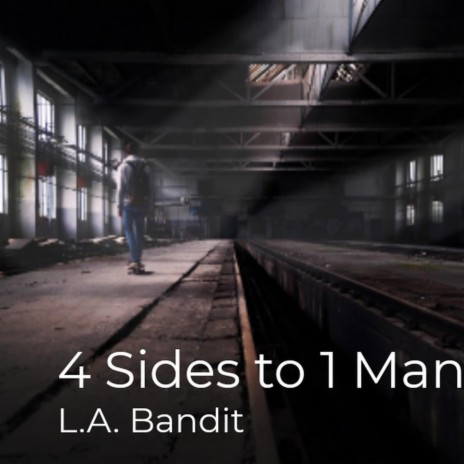 4 Sides to 1 Man | Boomplay Music
