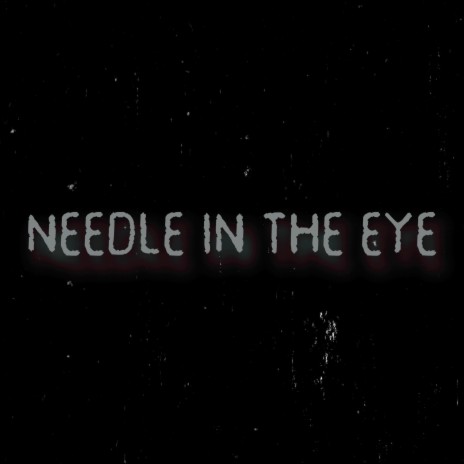 Needle in the eye