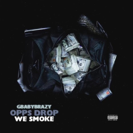 Opps Drop We Smoke | Boomplay Music