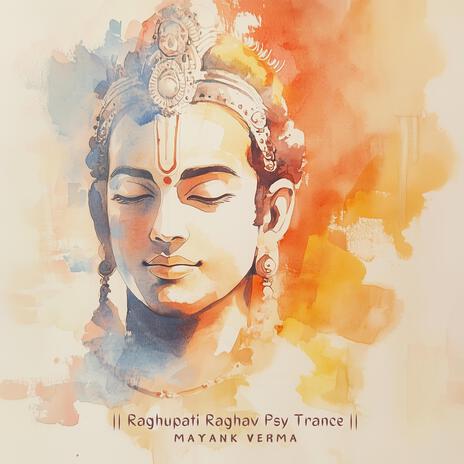 Raghupati Raghav Psy Trance | Boomplay Music