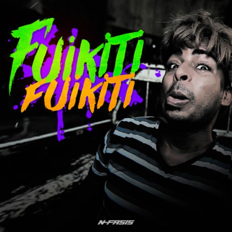 Fuikiti | Boomplay Music