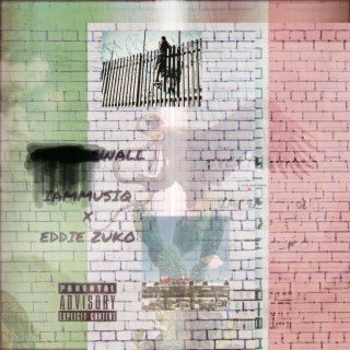 La Wall ft. Eddie Zuko lyrics | Boomplay Music
