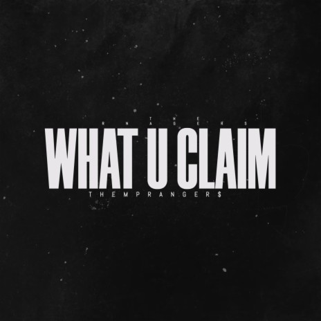 What U Claim | Boomplay Music