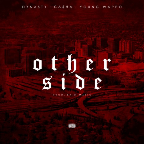 Other Side (feat. Ca$Ha & Young Wappo) | Boomplay Music