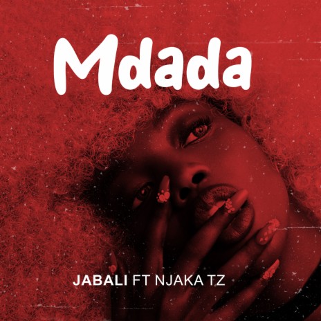 Mdada ft. Njaka Tz | Boomplay Music